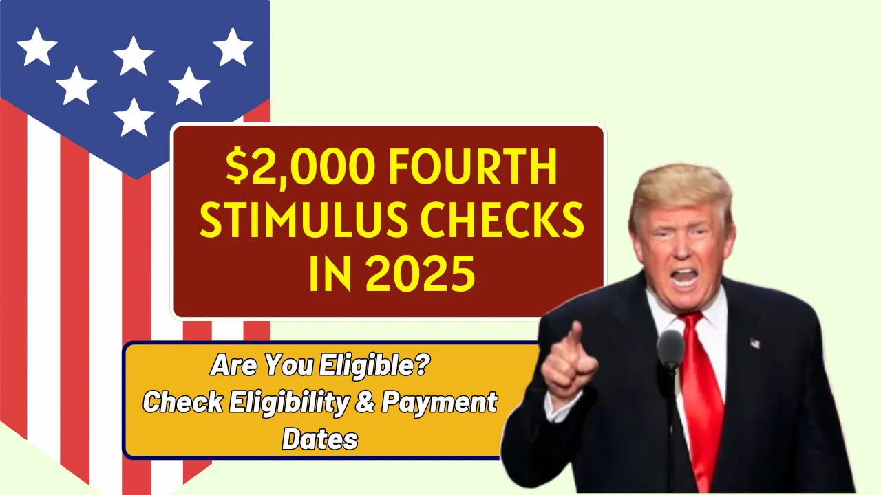 $2,000 Fourth Stimulus Checks in 2025