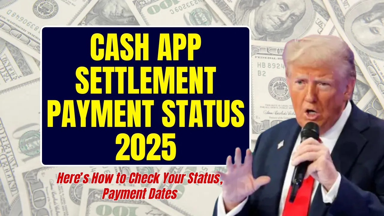 Cash App Settlement Payment Status 2025