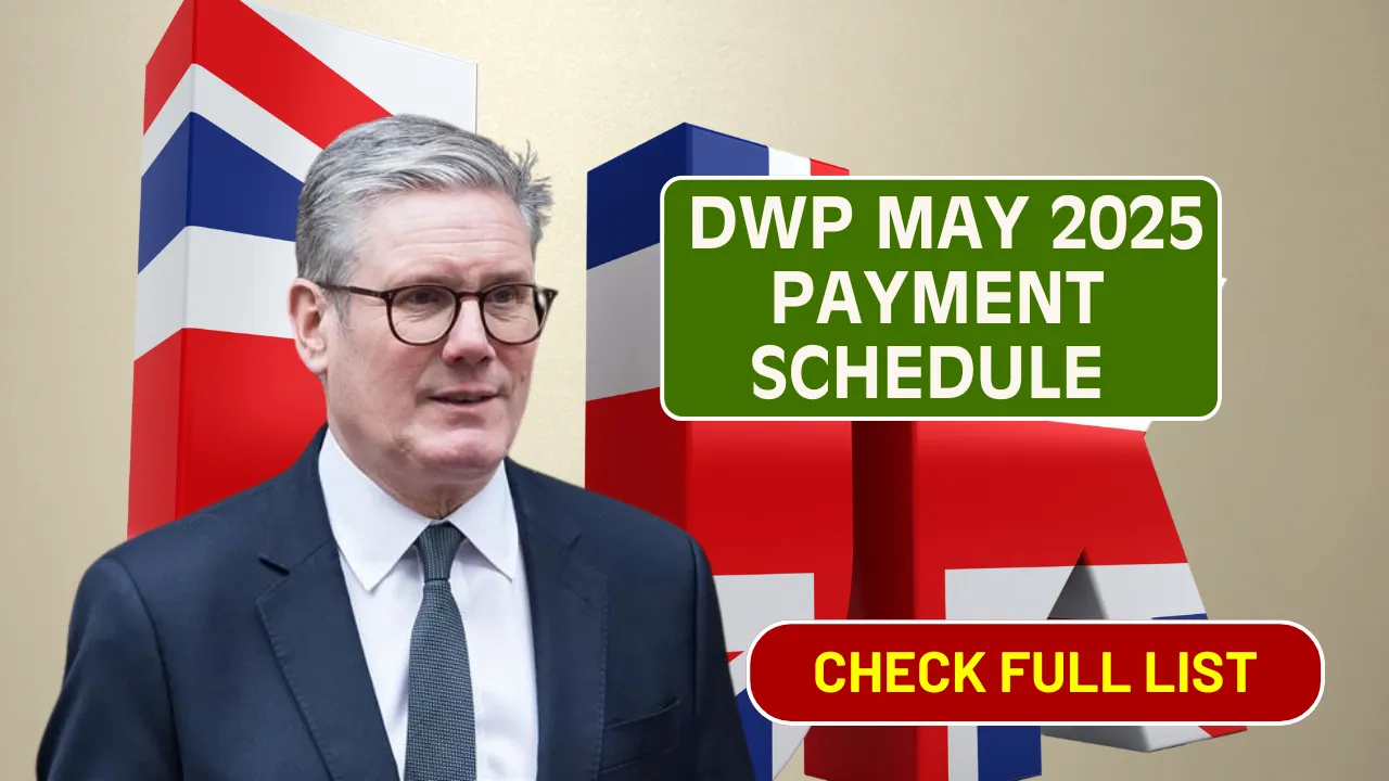 DWP May 2025 Payment Schedule